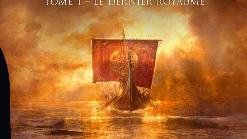 Le Dernier Royaume – Les Chroniques Saxonnes T1 – Bernard Cornwell