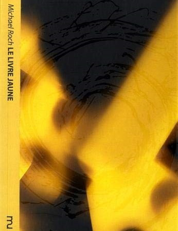 Le livre jaune – Michael Roch