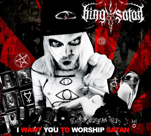 I Want You To Worship Satan – King Satan