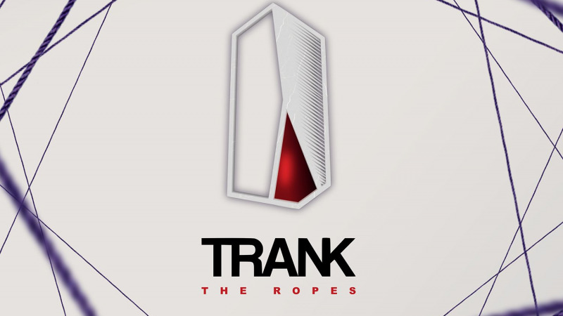 The Ropes – Trank