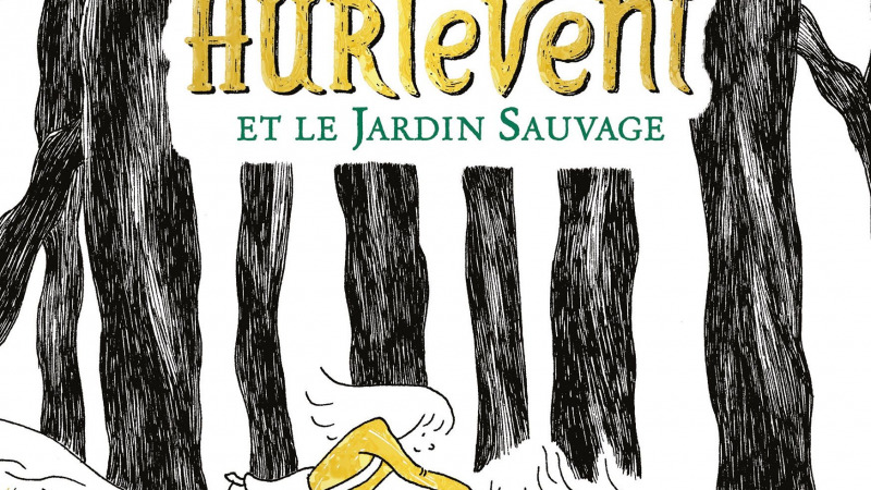 Violette Hurlevent et le Jardin Sauvage – Paul Martin & Jean-Baptiste Bourgois