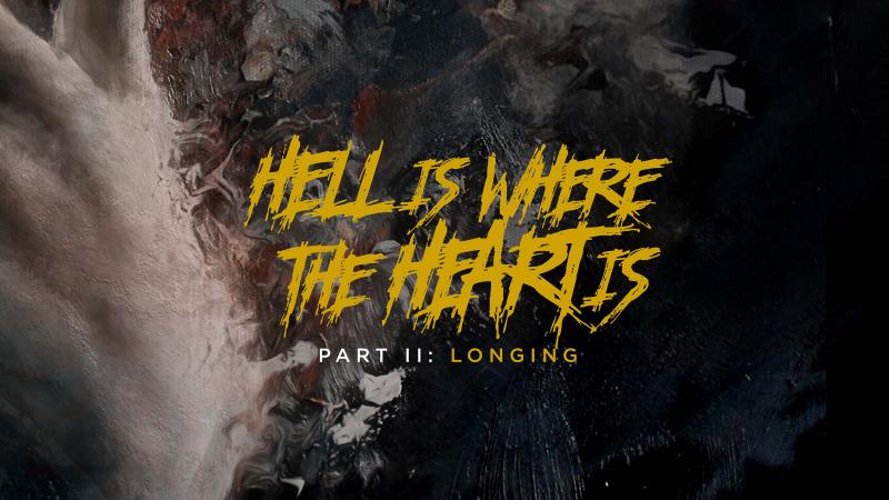 Hell Is Where The Heart Is Vol 2 : Longing – Oceans
